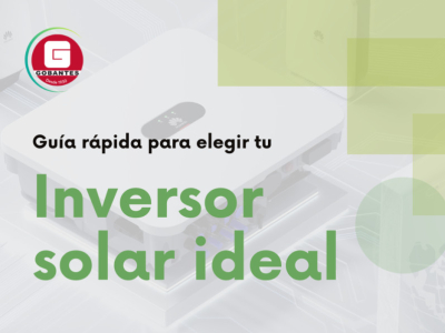 Guía rápida para elegir tu inversor solar ideal